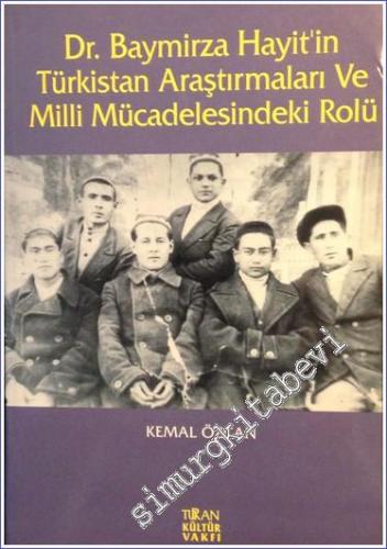 Dr. Baymirza Hayit'in Türkistan Araştırmaları ve Milli Mücadelesindeki Rolü -        1996