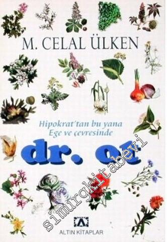 Dr. Ot: Ege ve Akdeniz Bölgelerinin Şifalı Bitkileri -        1999