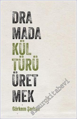 Dramada Kültürü Üretmek -        2026