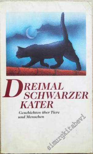 Dreimal Schwarzer Kater : Geschichten über Tiere und Menschen -        1991