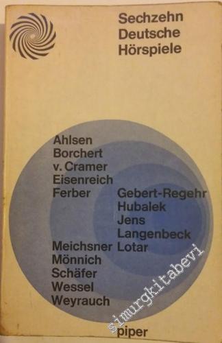 Dreizehn Europäische Hörspiele : Ahlsen Borchert Cramer Eisenreich Ferber Gebert-Regehr Hubalek Jens, Langenbeck Lotar Meichsner Mönnich Schäfer Wessel Weyrauch -        1962