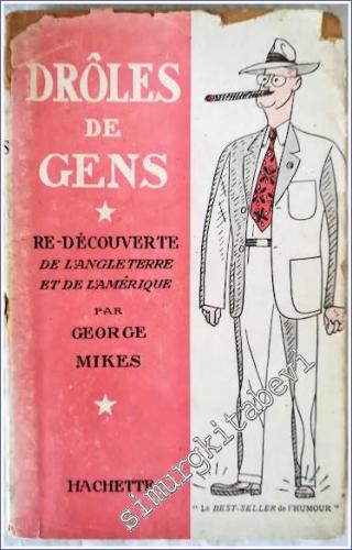 Droles de Gens Re-Découverte de L'Angleterre et de l'Amerique - Le Best-seller de l'Humour -        1952