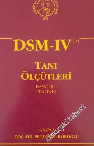 DSM-IV / Tanı Ölçütleri Başvuru El Kitabı