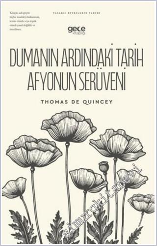 Dumanın Ardındaki Tarih: Afyonun Serüveni -        2025