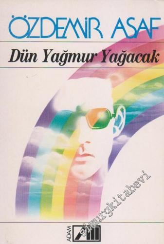 Dün Yağmur Yağacak -        1987