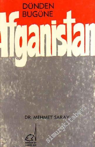 Dünden Bugüne Afganistan -