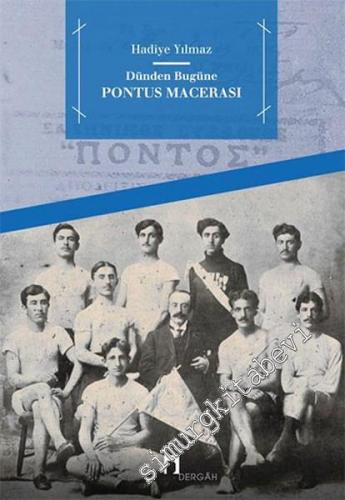 Dünden Bugüne Pontus Macerası -