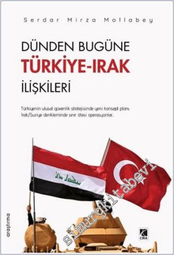 Dünden Bugüne Türkiye - Irak İlişkileri -        2025