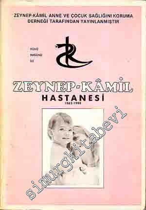 Dünü Bugünü ile Zeynep - Kamil Hastanesi ( 1862 - 1988 ) -        1988