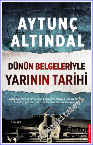 Dünün Belgeleriyle Yarının Tarihi -