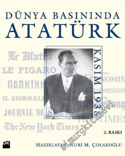 Dünya Basınında Atatürk - Kasım 1938
