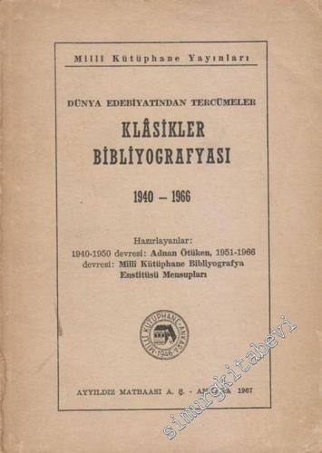 Dünya Edebiyatından Tercümeler, Klâsikler Bibliyografyası 1940 - 1966