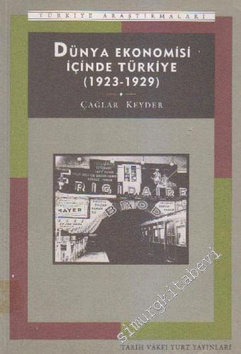 Dünya Ekonomisi İçinde Türkiye ( 1923 - 1929) -        1993