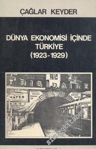 Dünya Ekonomisi İçinde Türkiye ( 1923 - 1929 ) -