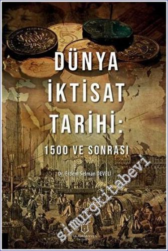 Dünya İktisat Tarihi: 1500 ve Sonrası -        2022
