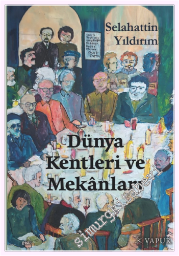 Dünya Kentleri ve Mekanları