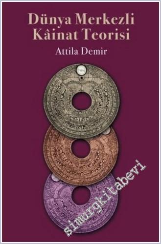 Dünya Merkezli Kainat Teorisi -        2025