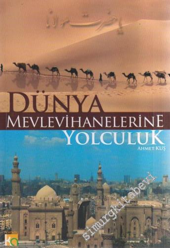 Dünya Mevlevihanelerine Yolculuk -