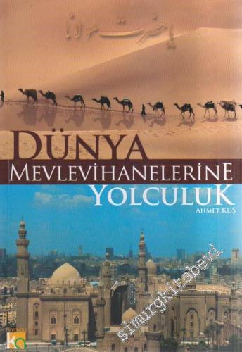 Dünya Mevlevihanelerine Yolculuk