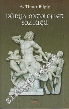 Dünya Mitolojileri Sözlüğü -