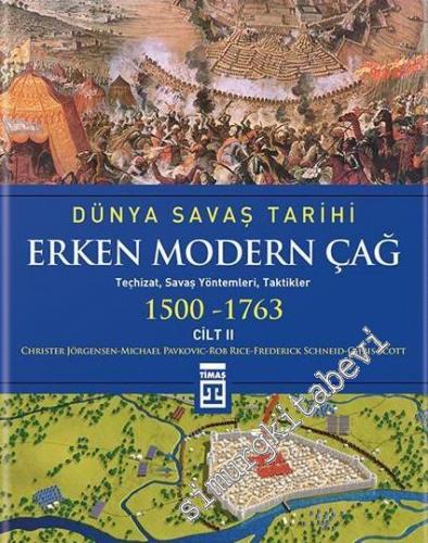 Dünya Savaş Tarihi Cilt 2: Erken Modern Çağ 1500-1763 -