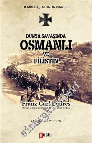 Dünya Savaşında Osmanlı ve Filistin -