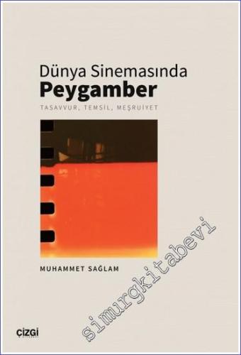 Dünya Sinemasında Peygamber - Tasavvur, Temsil, Meşruiyet -        2023