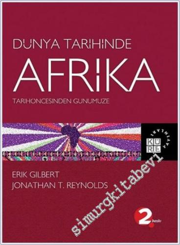 Dünya Tarihinde Afrika - Tarihöncesinden Günümüze - 2019
