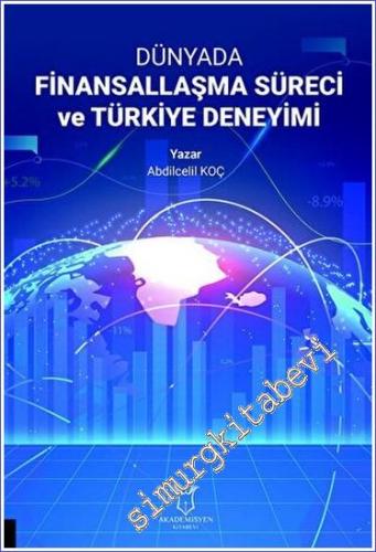 Dünyada Finansallaşma Süreci ve Türkiye Deneyimi - 2023