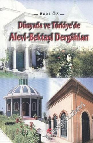 Dünyada ve Türkiye'de Alevi - Bektaşi Dergahları -        2001