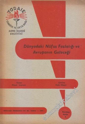 Dünyadaki Nüfus Fazlalığı ve Avrupanın Geleceği -        1960