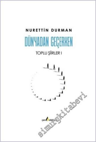Dünyadan Geçerken : Toplu Şiirler I -        2025