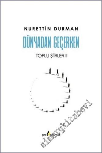 Dünyadan Geçerken : Toplu Şiirler 2 -        2025