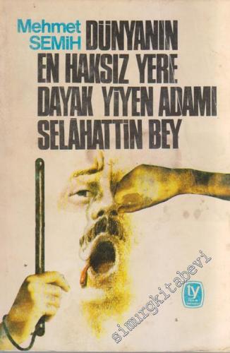 Dünyanın En Haksız Yere Dayak Yiyen Adamı