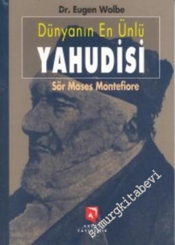 Dünyanın En Ünlü Yahudisi Sör Mosses Montefiore -        2000