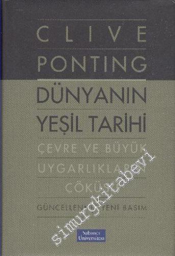 Dünyanın Yeşil Tarihi: Çevre ve Büyük Uygarlıkların Çöküşü -