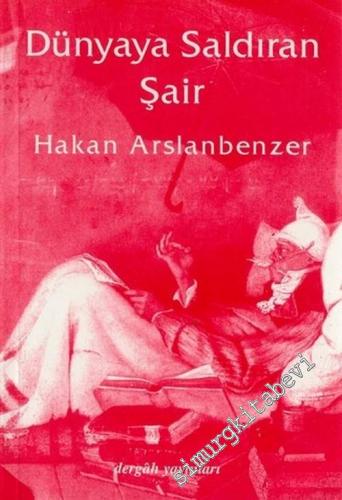 Dünyaya Saldıran Şair
