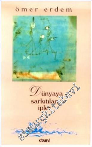 Dünyaya Sarkıtılan İpler  -        1996