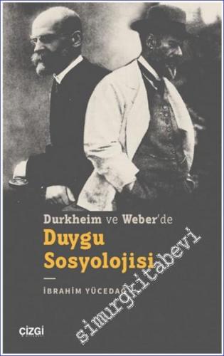 Durkheim ve Weber'de Duygu Sosyolojisi - 2023