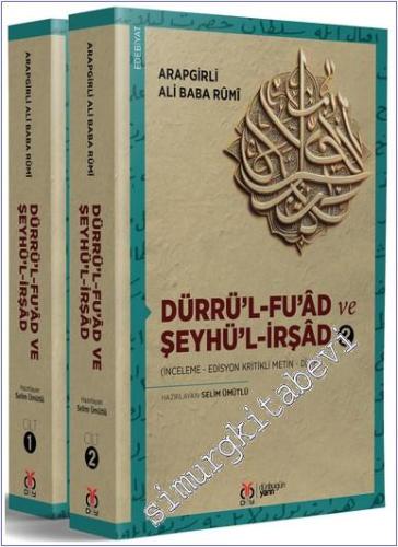 Dürrül-Fuad ve Şeyhül-İrşad (İnceleme - Edisyon Kritikli Metin - Dizin) 2 Cilt TAKIM  -        2025