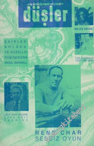 Düşler Aylık Şiir ve Kültür Dergisi - Sayı: 3      Kasım