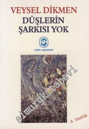 Düşlerin Şarkısı Yok
