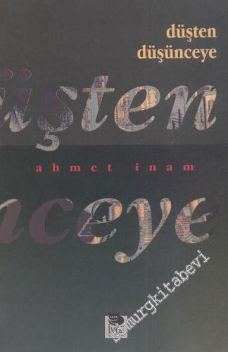 Düşten Düşünceye: Bilim, Teknoloji Ve Çevre Üzerine -        1996