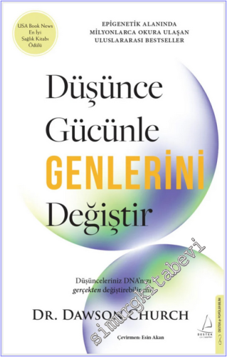 Düşünce Gücünle Genlerini Değiştir : Düşünceleriniz DNA'nızı Gerçekten Değiştirebilir mi -