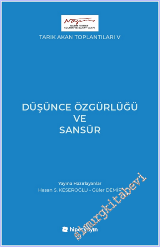 Düşünce Özgürlüğü ve Sansür : Tarık Akan Toplantıları - 5