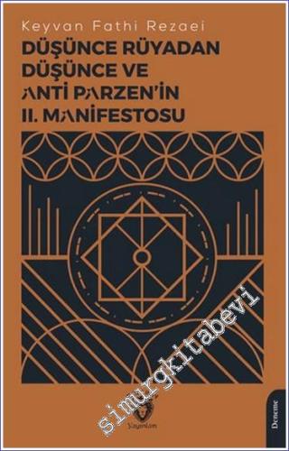 Düşünce Rüyadan Düşünce ve Anti Parzen'in II. Manifestosu - 2024