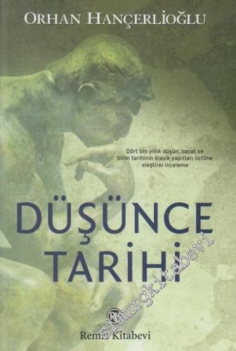 Düşünce Tarihi: Dört Bin Yıllık Düşünce, Sanat ve Bilim Tarihinin Klasik Yapıtları Üstüne Eleştirel İnceleme -        2023