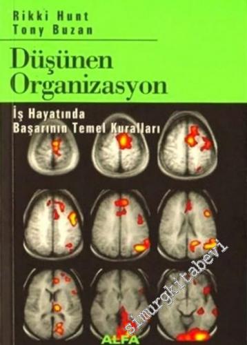Düşünen Organizasyon: İş Hayatında Başarının Temel Kuralları -        2003