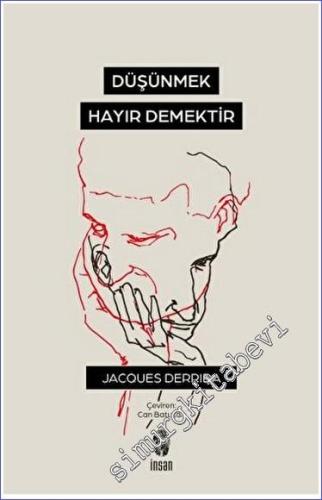 Düşünmek, Hayır Demektir -        2023