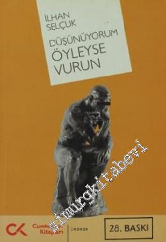 Düşünüyorum Öyleyse Vurun -        2010